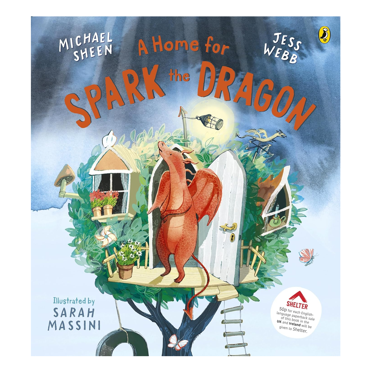 A Home for Spark the Dragon by Michael Sheen and Jess Webb