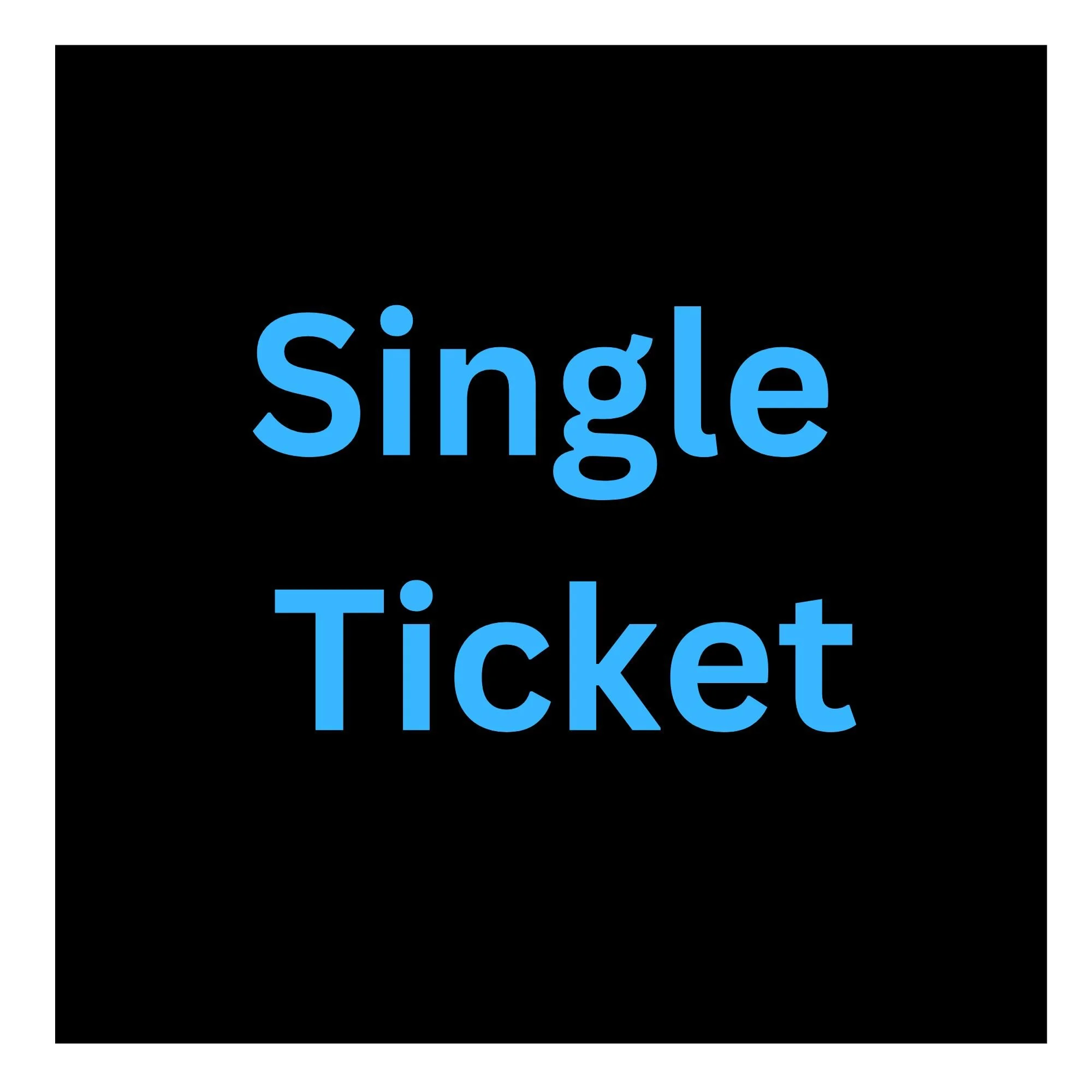 Single tickets