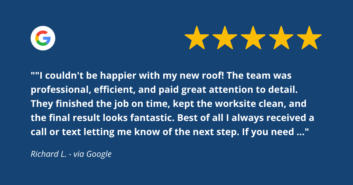 Google logo at top left, five gold stars, a quote about a positive roofing experience, and a testimonial from Richard L. via Google.