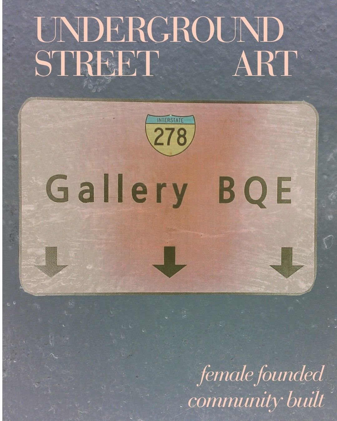 From My Camera Roll: GALLERY BQE 
