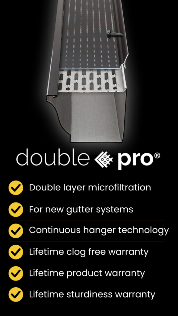 Product packaging for Double Pro gutter guard with two layers of microfiltration, designed for new gutter systems, featuring continuous hanger technology, and offering multiple lifetime warranties.