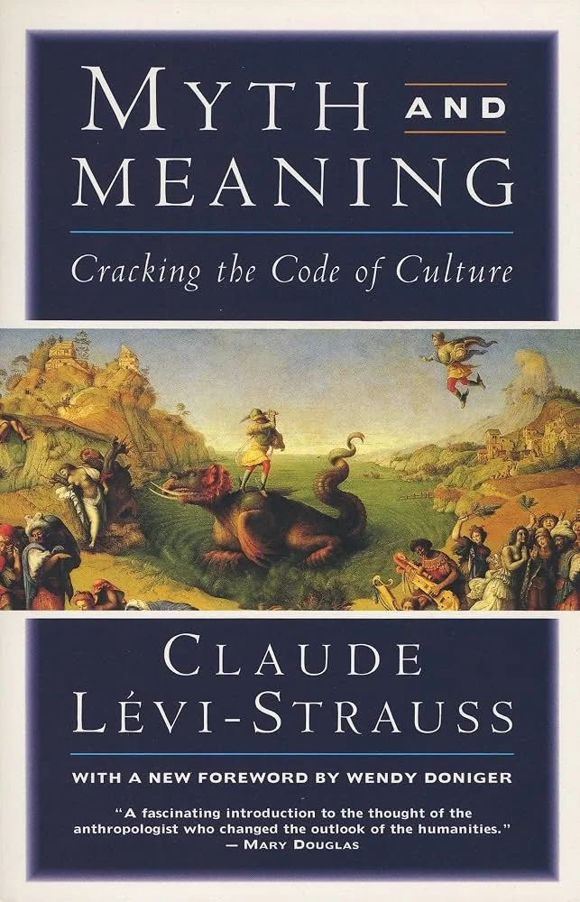 Myth &amp; Meaning: Cracking the Code of Culture