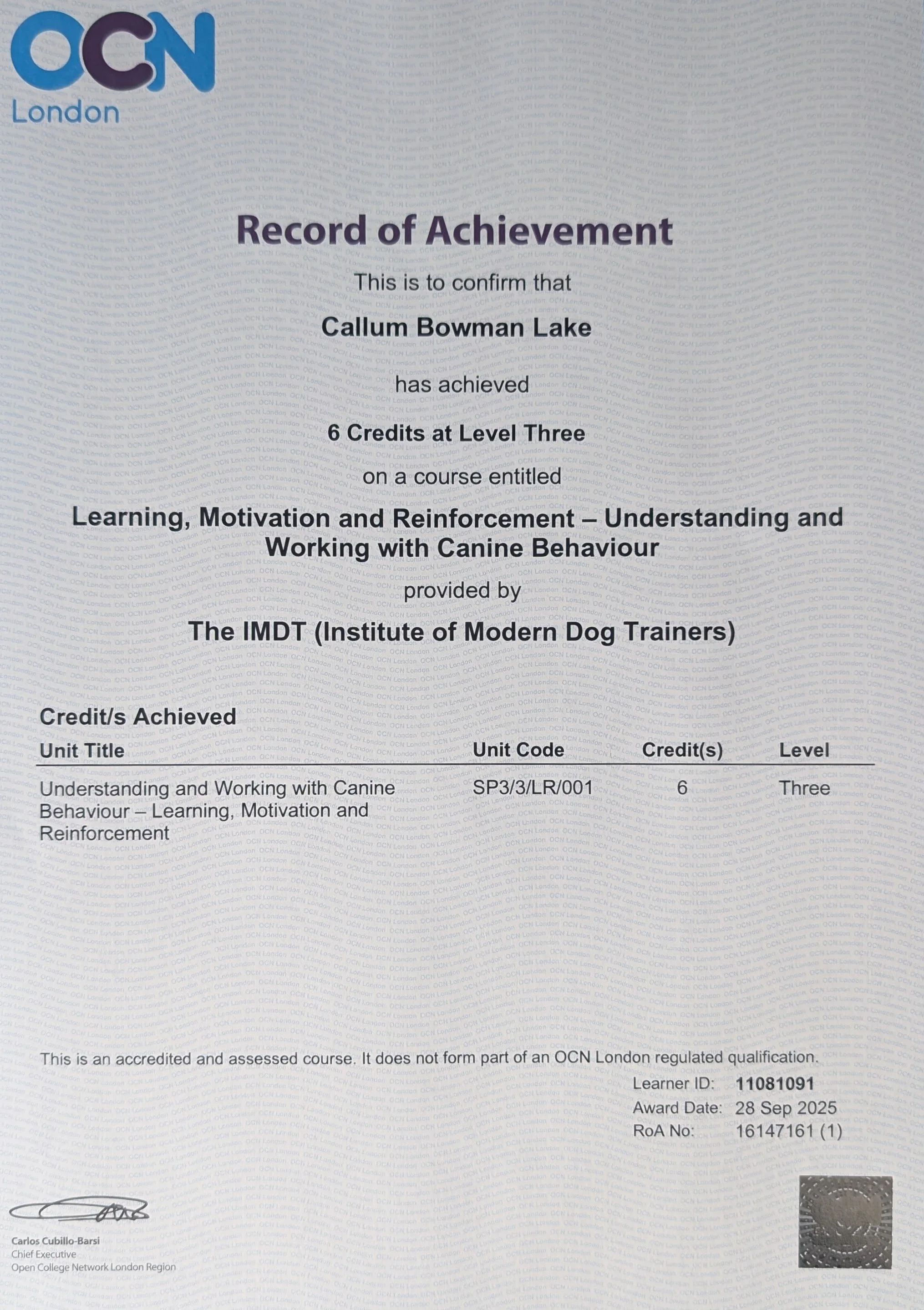 Certificate of achievement from OCN London for Callum Bowman Lake, awarded for completing a course on understanding and working with canine behavior, dated 28 September 2025, signed by Carlos Cubillo-Barsi, Chief Executive of Open College Network London Region.
