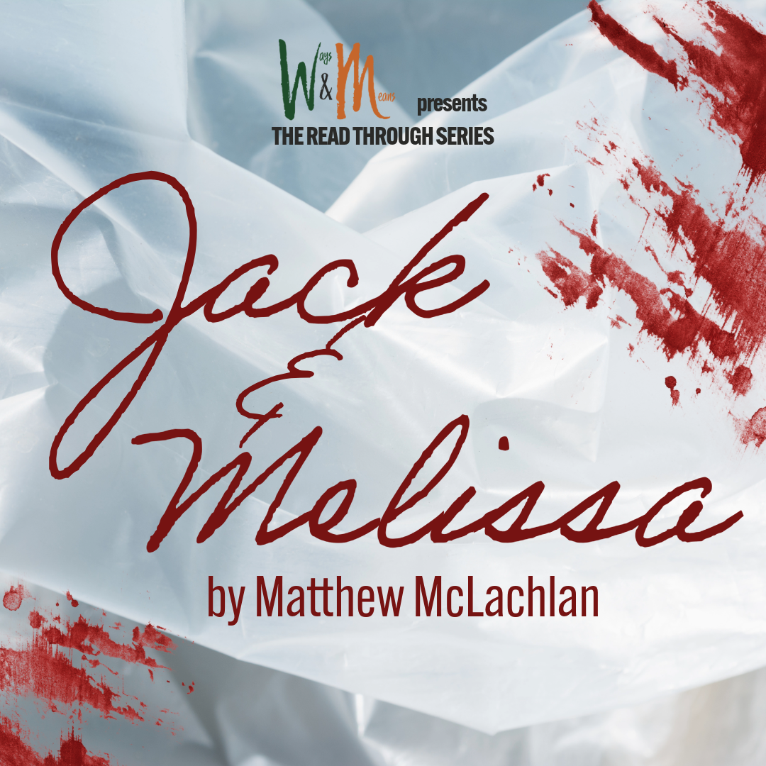 THE READ THROUGH SERIES: Jack & Melissa by Matthew McLachlan