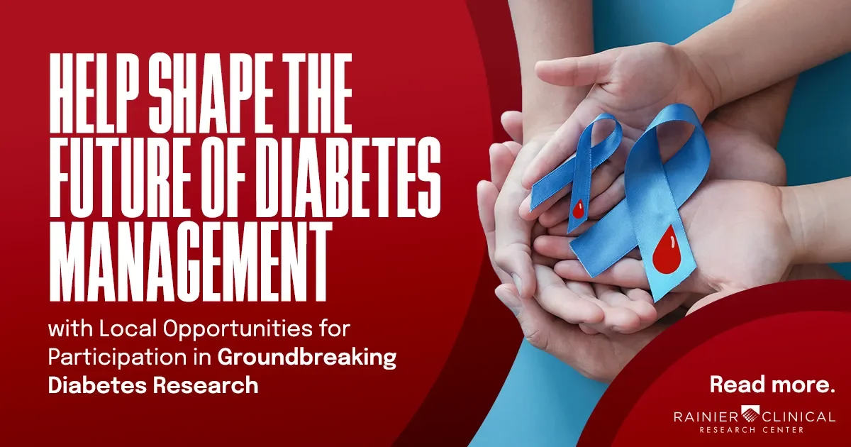 Rainier Clinical Research Center Invites Seattle-Area Residents to Help Shape the Future of Diabetes Management