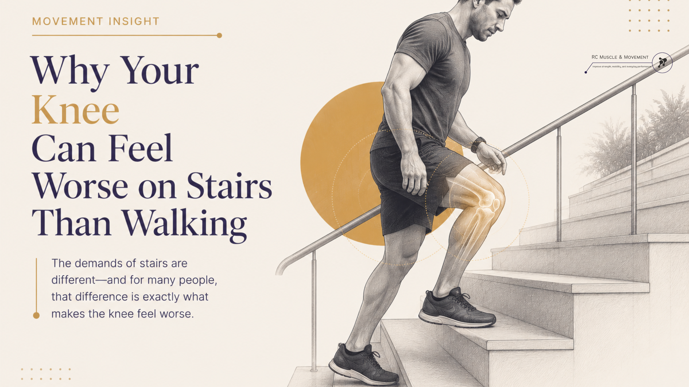 Why Your Knee Can Feel Worse on Stairs Than Walking