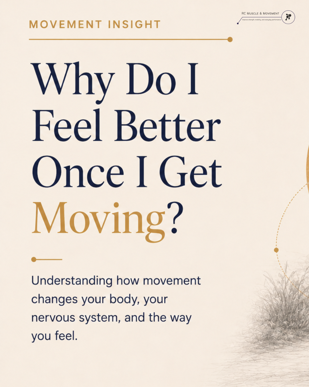 Why Do I Feel Better Once I Get Moving?