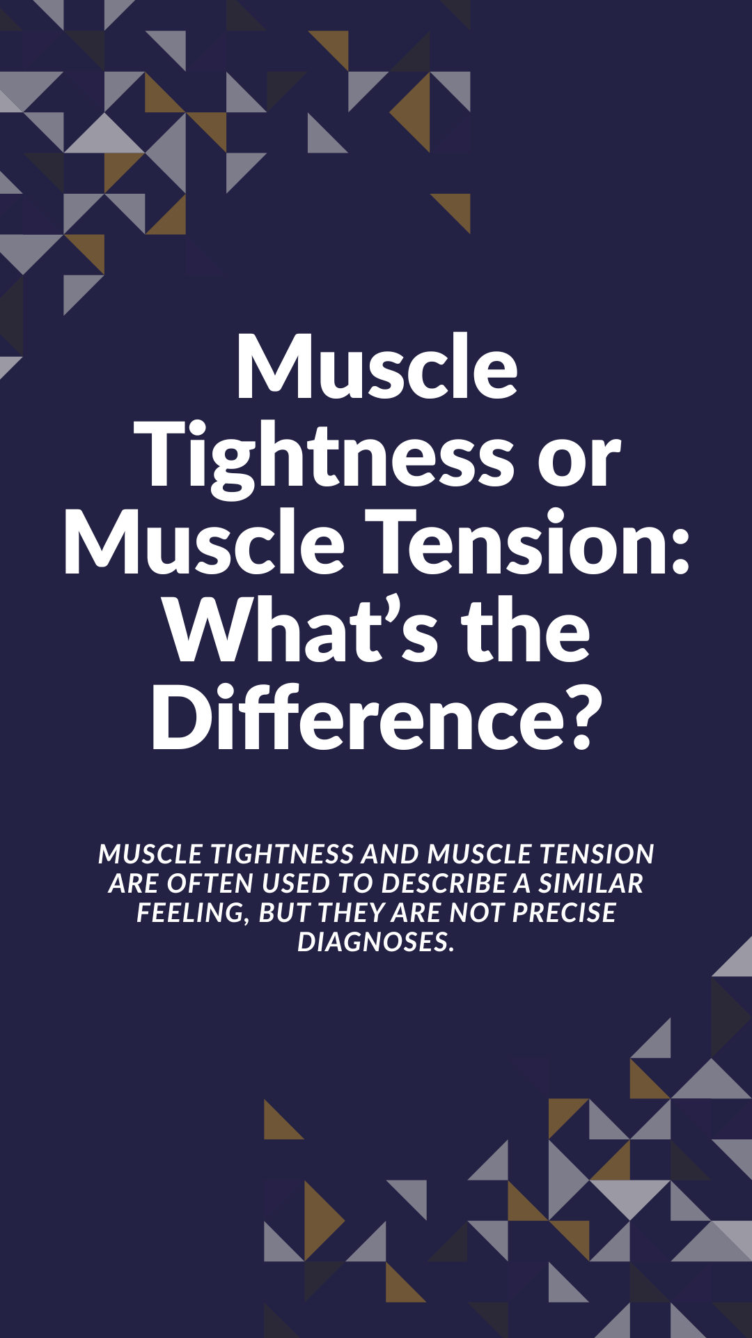 Muscle Tightness or Muscle Tension: What’s the Difference?