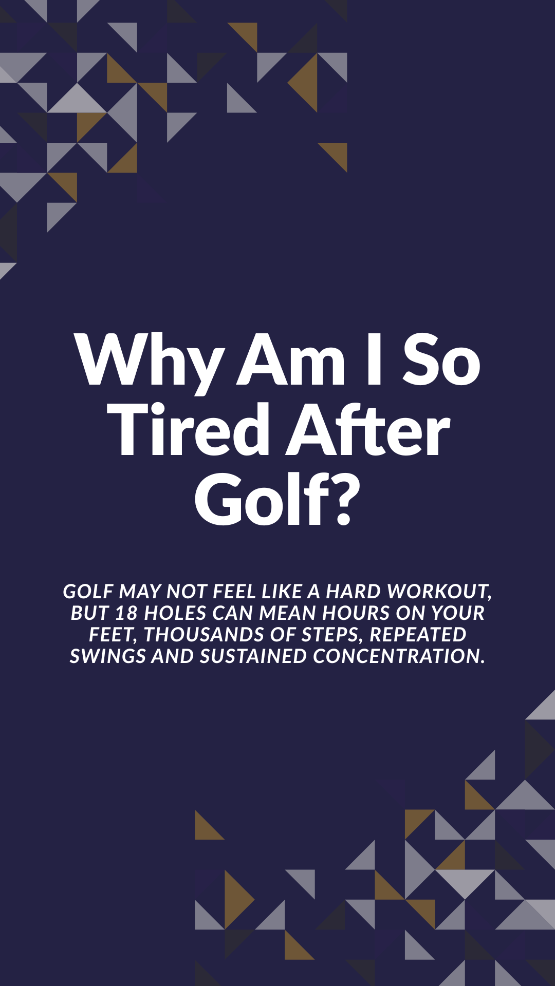 Why Am I So Tired After Golf?