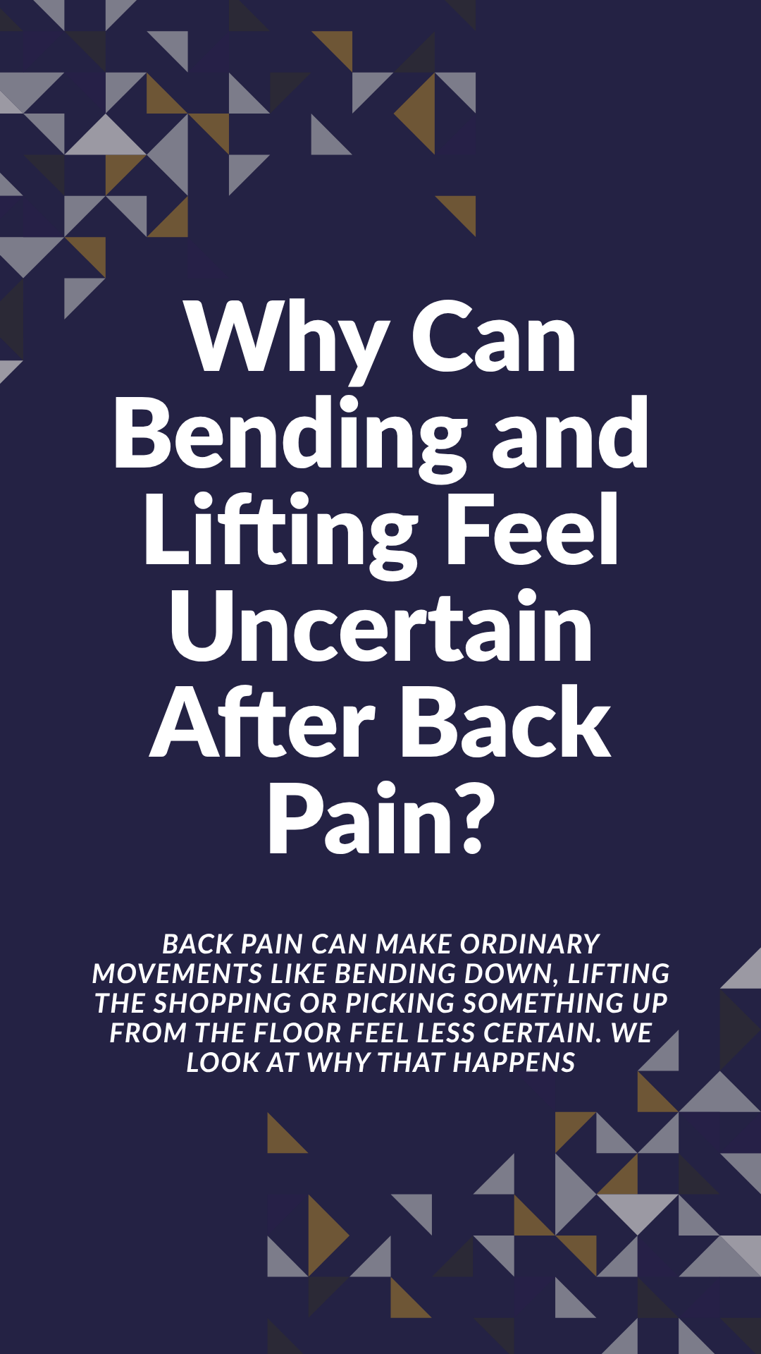 Why Can Bending and Lifting Feel Uncertain After Back Pain?