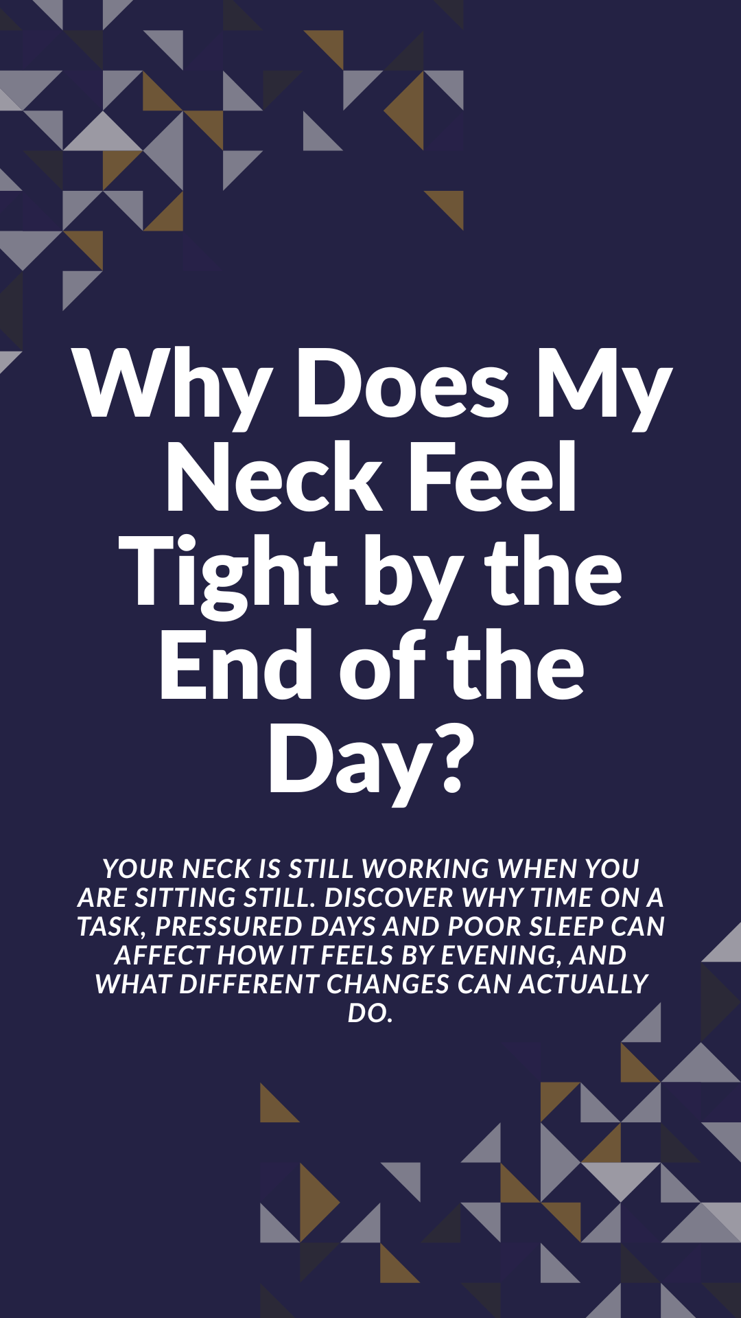 Why Does My Neck Feel Tight by the End of the Day?