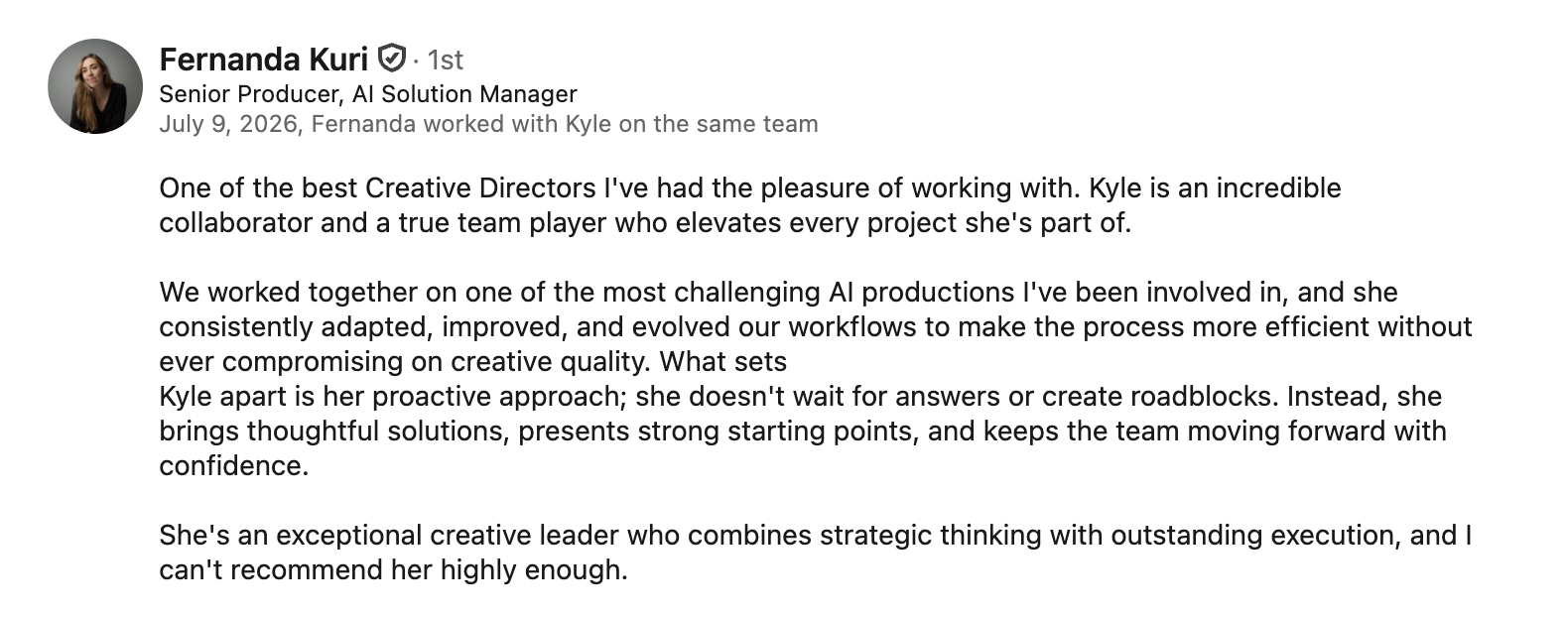 LinkedIn post by Fernanda Kuri praising Kyle as a creative leader and collaborator, highlighting their work on AI productions and Kyle's proactive approach.