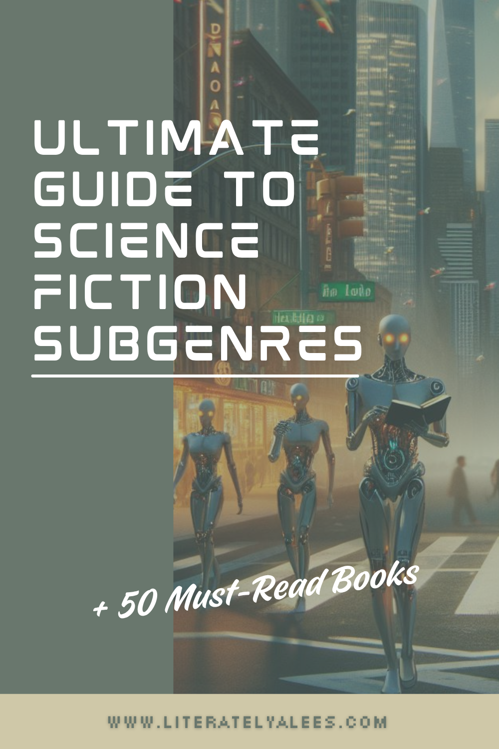 The Ultimate Guide to Sci-Fi Subgenres: From Space Operas to Cyberpunk