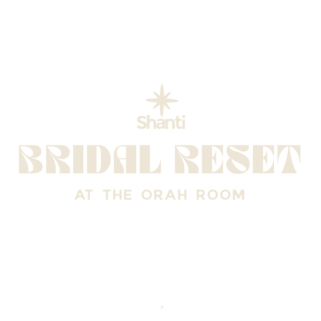 Bridal Reset at The Orah Room