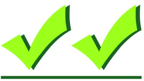 Two large green check marks with a line underneath.