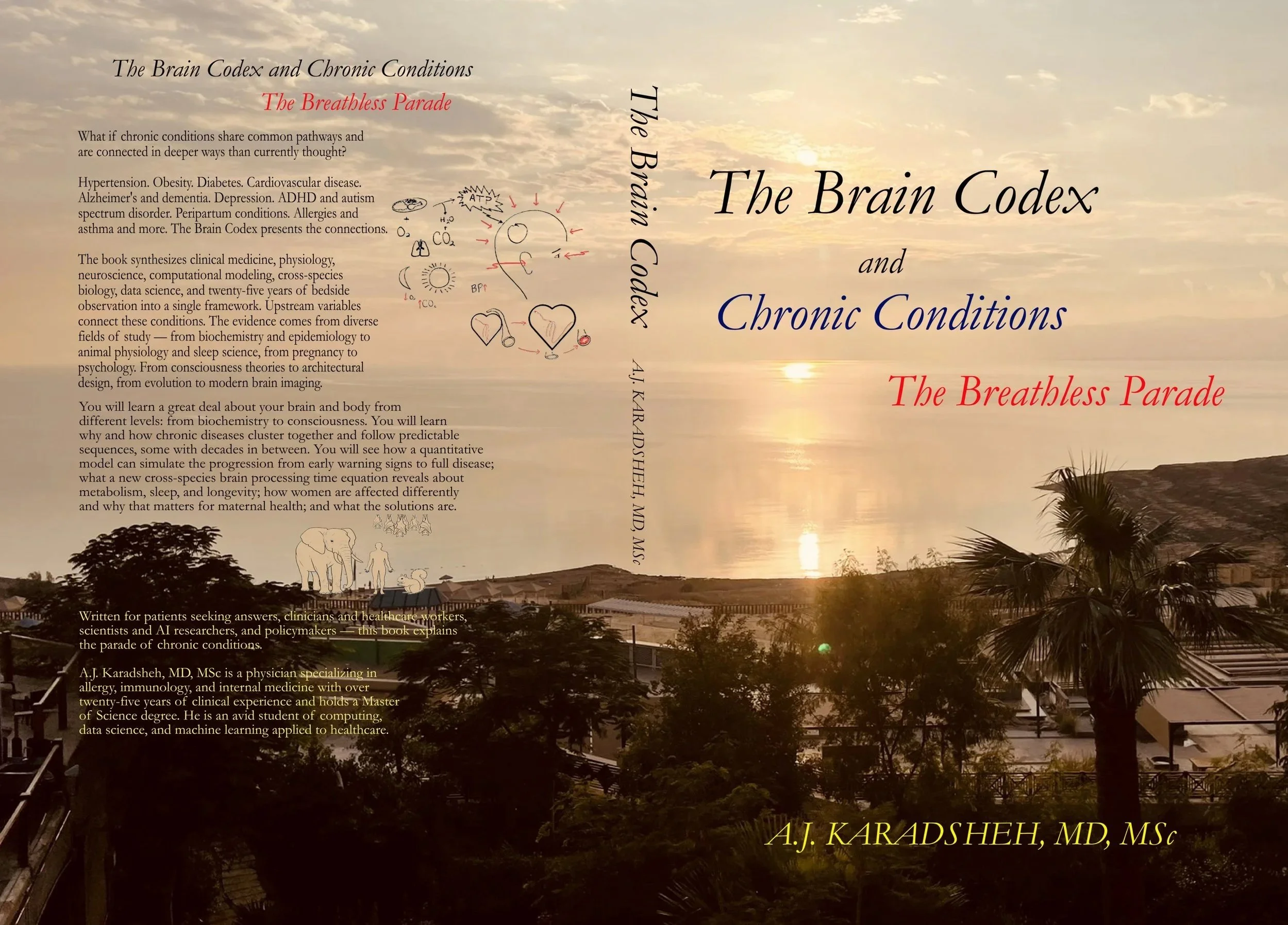 Book cover of The Brain Codex and Chronic Conditions: The Breathless Parade by Adli Karadsheh, MD, MS. A new framework to understand the parade of chronic conditions. From hypertension and obesity to dementia. From ADHD to depression. And more.