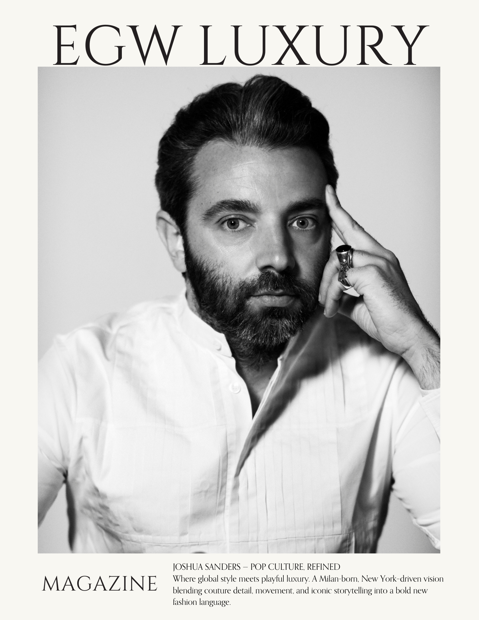 The cover of a magazine titled 'EGW LUXURY' featuring a black and white portrait of a man with dark hair and beard, wearing a ring and a button-up shirt, with the headline 'Joshua Sanders – Pop Culture, Refined'.