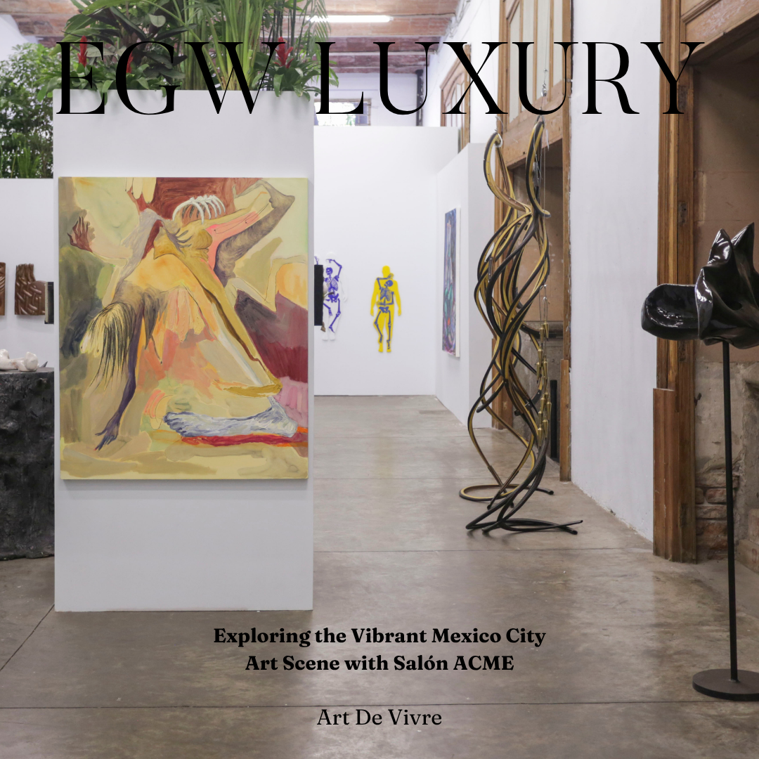 Image of an art gallery showing various artworks and sculptures, with text overlay reading 'FGW LUXURY' and 'Exploring the Vibrant Mexico City Art Scene with Salón ACME' and 'Art De Vivre.'