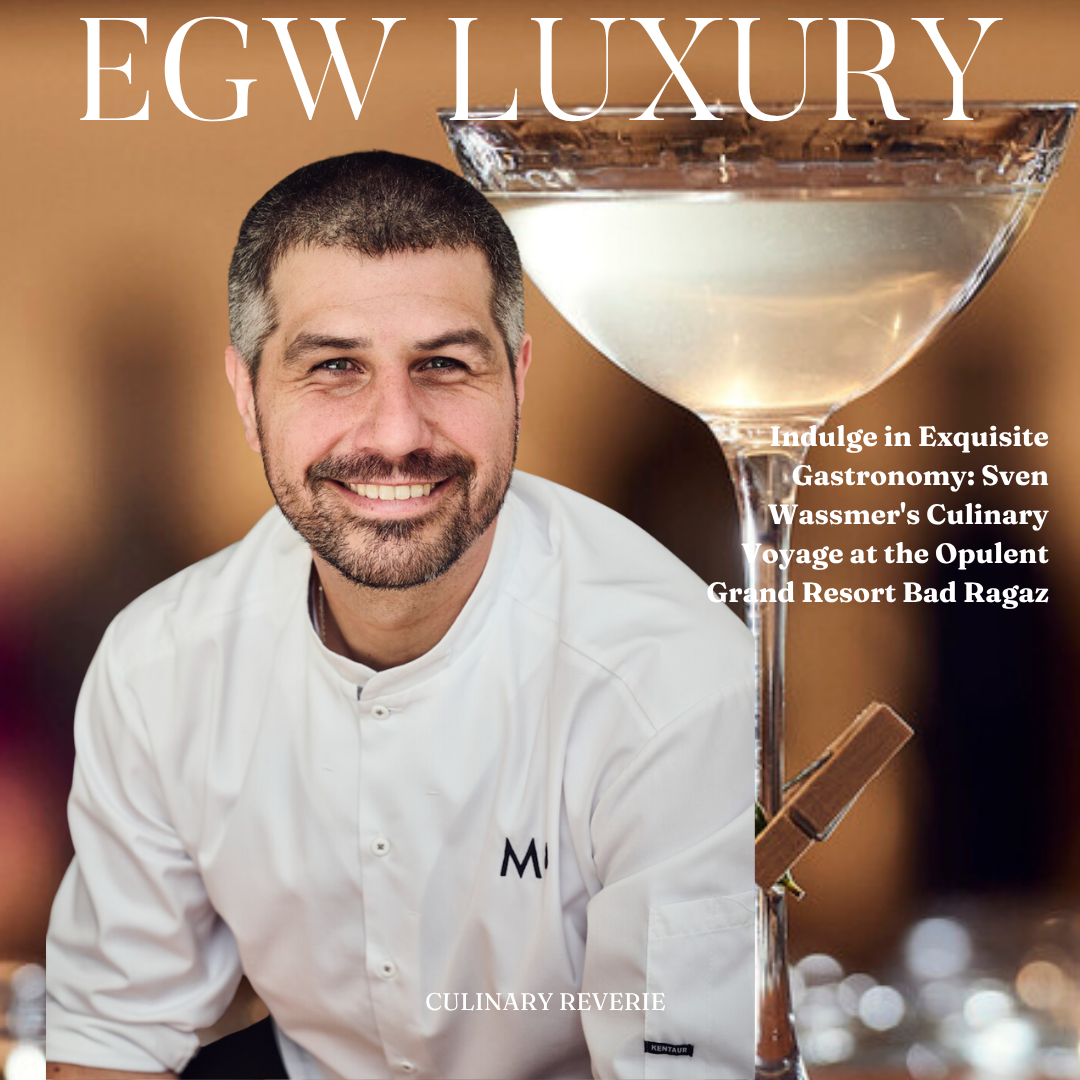 Magazine cover featuring a smiling male chef in a white chef coat and a large cocktail glass with a light-colored drink. The title reads 'EGW LUXURY' and the subheading mentions exquisite gastronomy by Sven Wassmer at a luxury resort.