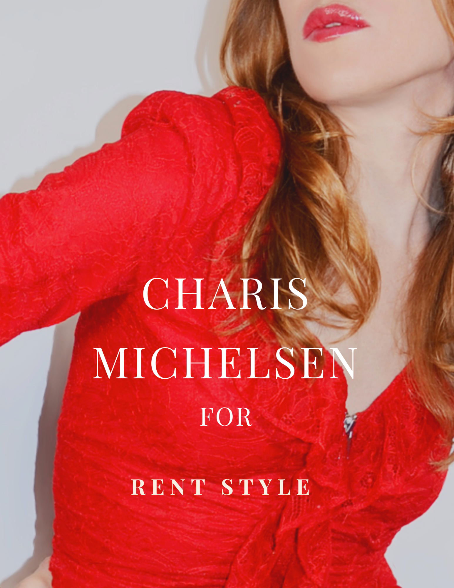 Close-up of a woman with red hair wearing a red lace dress, with text overlay reading 'Charis MICHELSEN FOR RENT STYLE'.