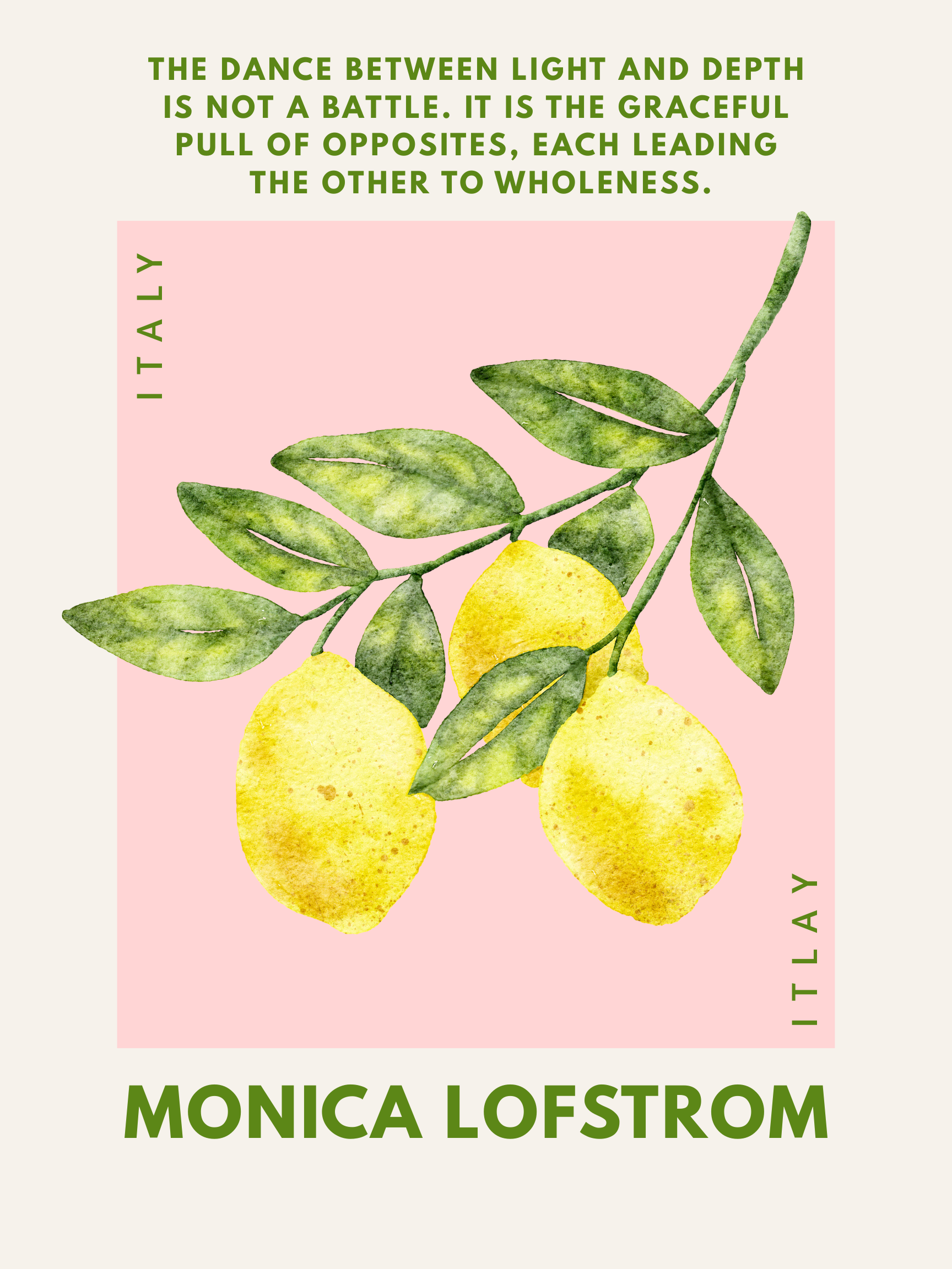A book cover with watercolor illustration of lemons and leaves. The top contains a quote in green text about light, depth, and wholeness. The author's name, Monica LoStrom, appears in bold green text at the bottom.