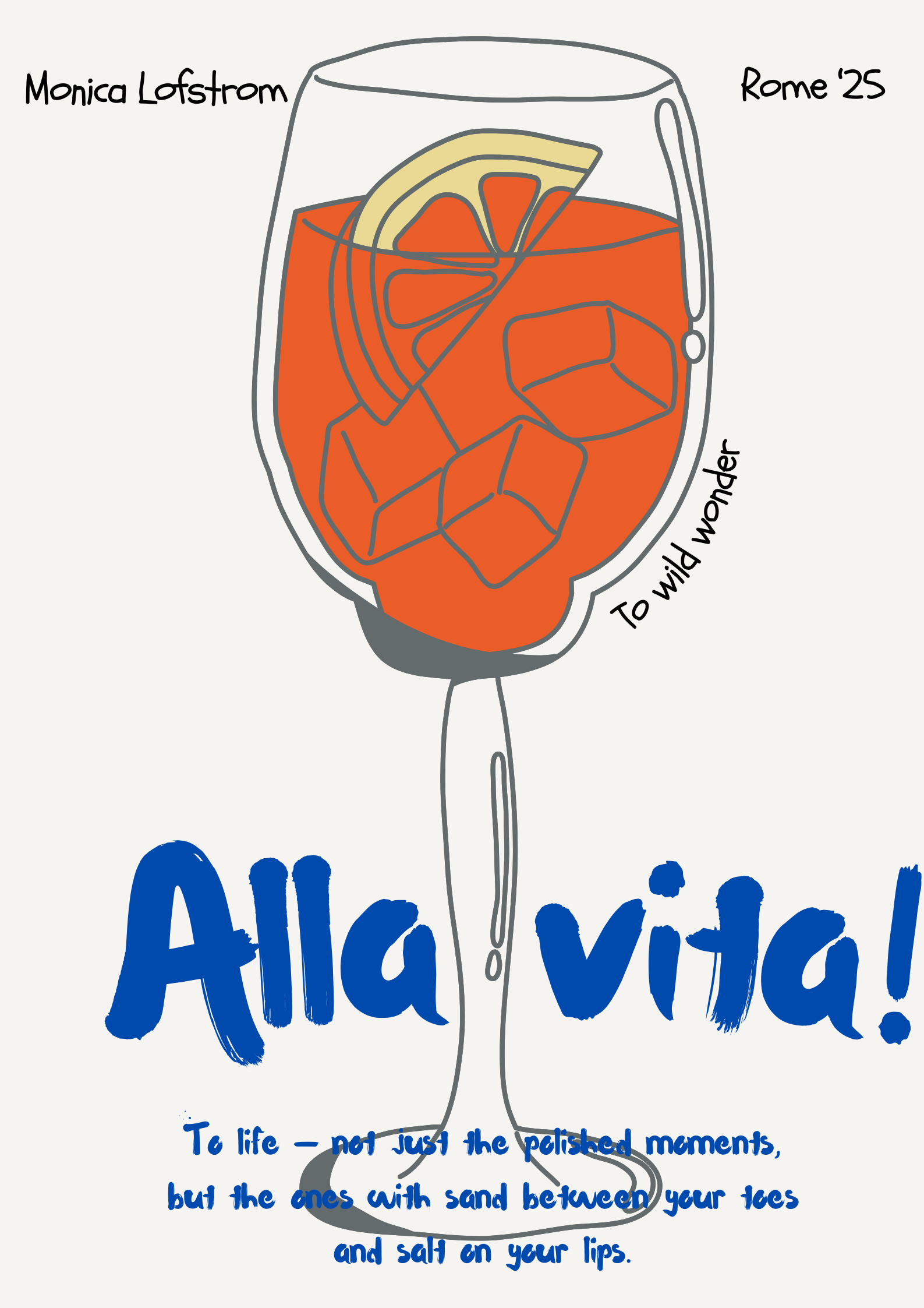 An illustration of a champagne flute filled with a beverage, garnished with an orange wedge, ice cubes, and a lemon wedge. The glass is positioned over the phrase 'Allergic V!' written in large blue letters, with a quote about life and moments undern