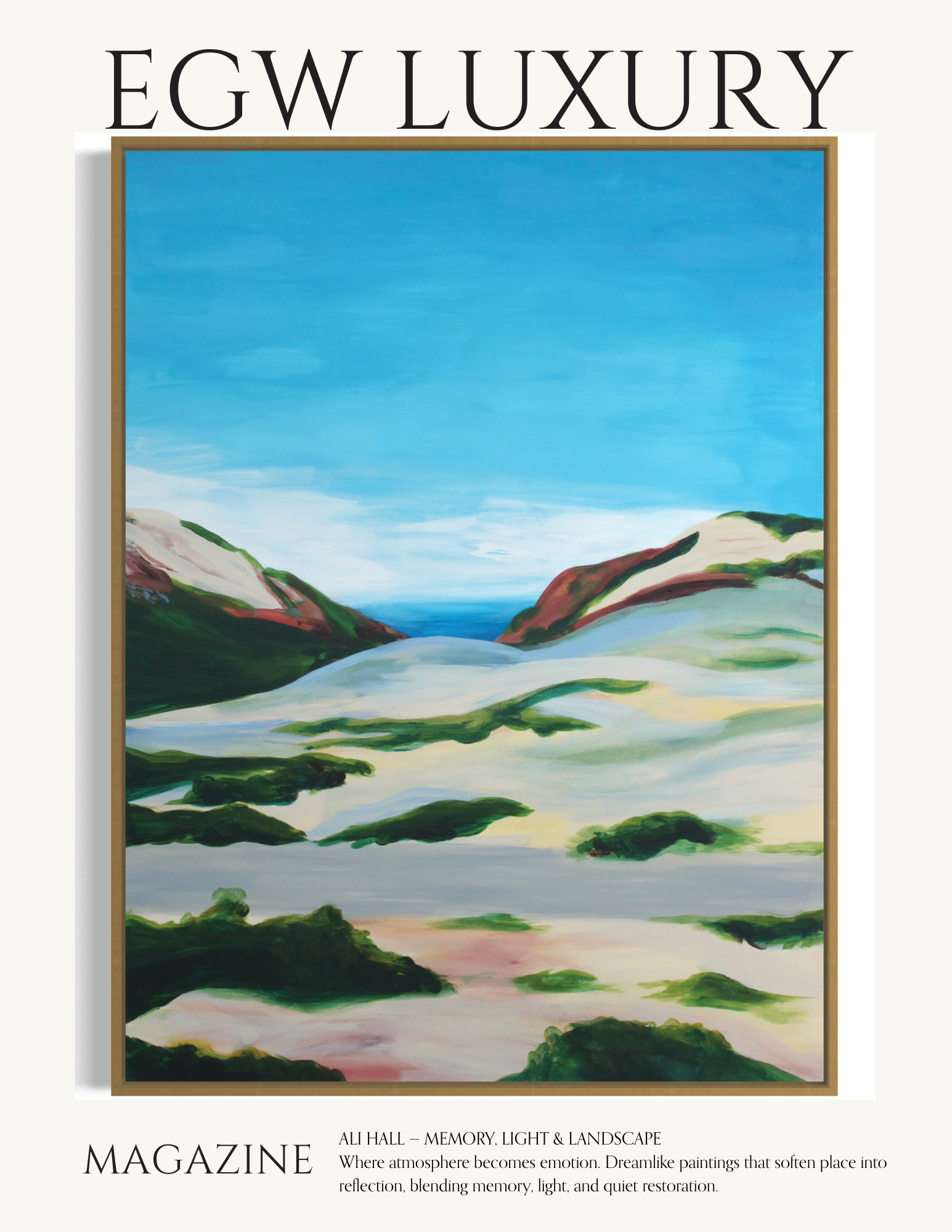 Cover of EGW Luxury magazine featuring a landscape painting with blue sky, hills, and water, with overlaid large title text and a description of the artwork and artist.