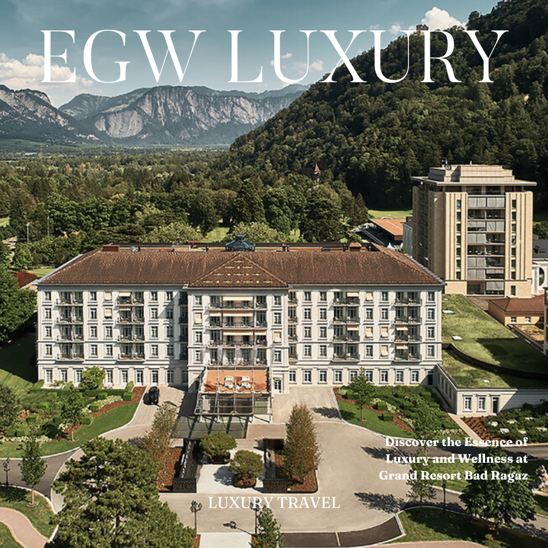 Aerial view of a grand luxury hotel surrounded by greenery with mountains in the background, labeled with the title 'EGW Luxury' and text about luxurious travel and wellness at Grand Resort Bad Ragaz.