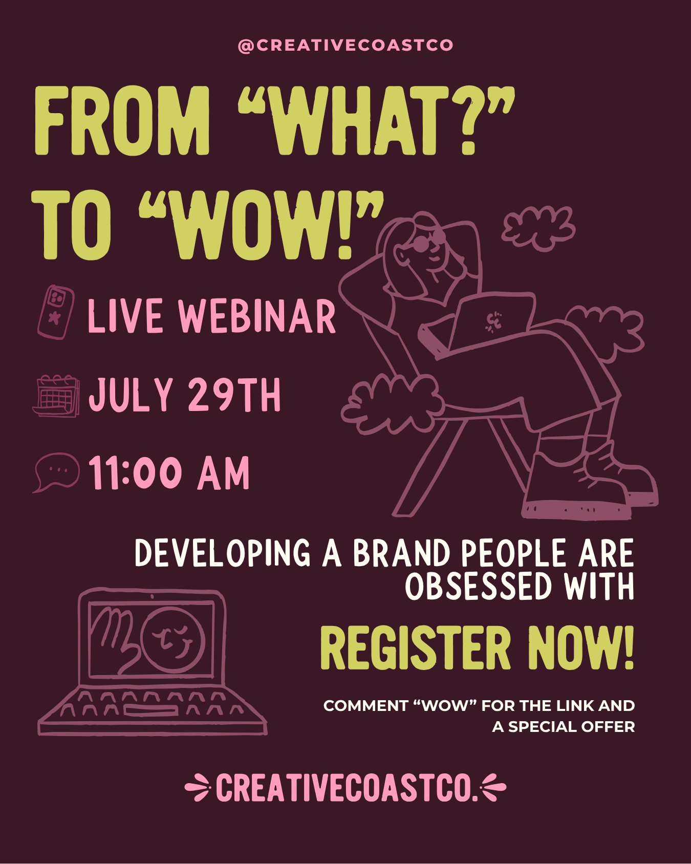 From "What?" to "WOW!" Webinar