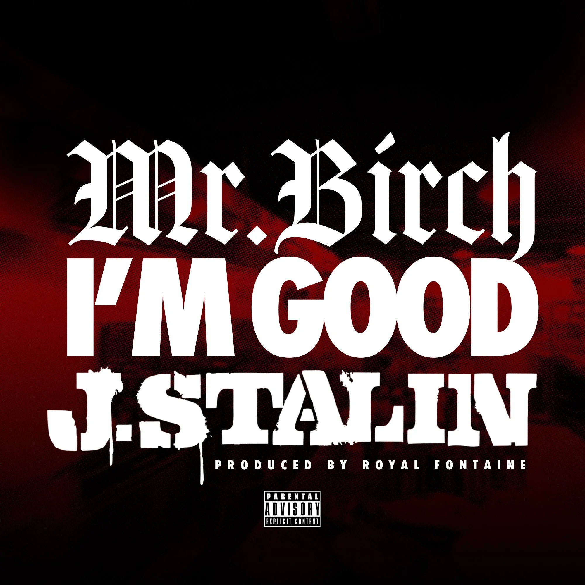 Music album cover with black background, red accents, large white gothic-style text, parental advisory label, and production credits for Royal Fontain.