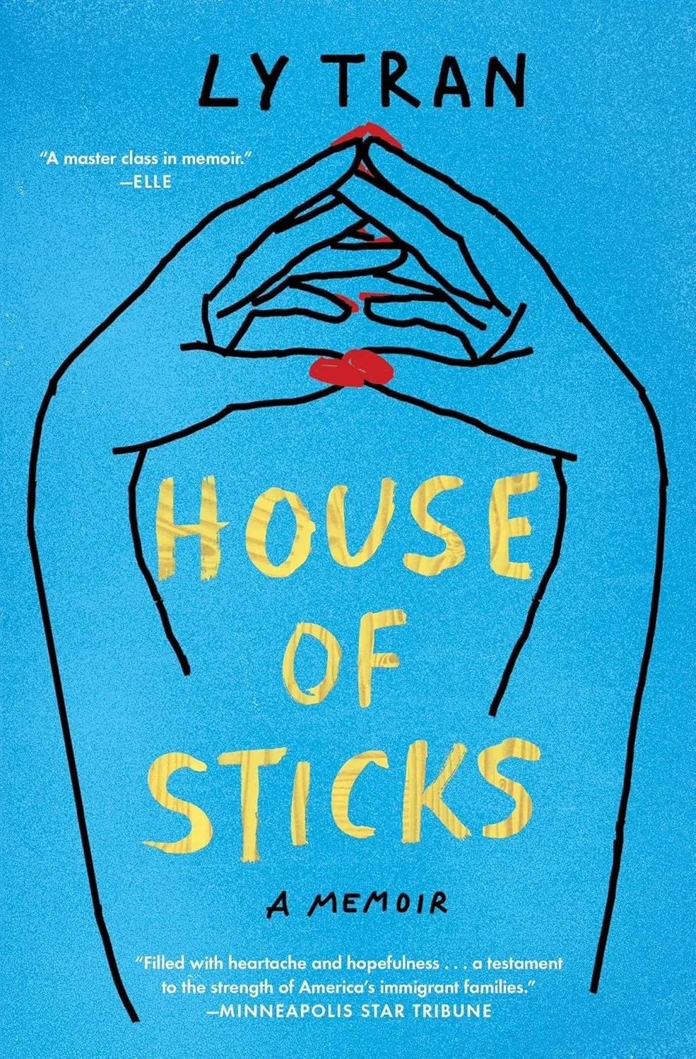 House of Sticks by Ly Tran Paperback Edition