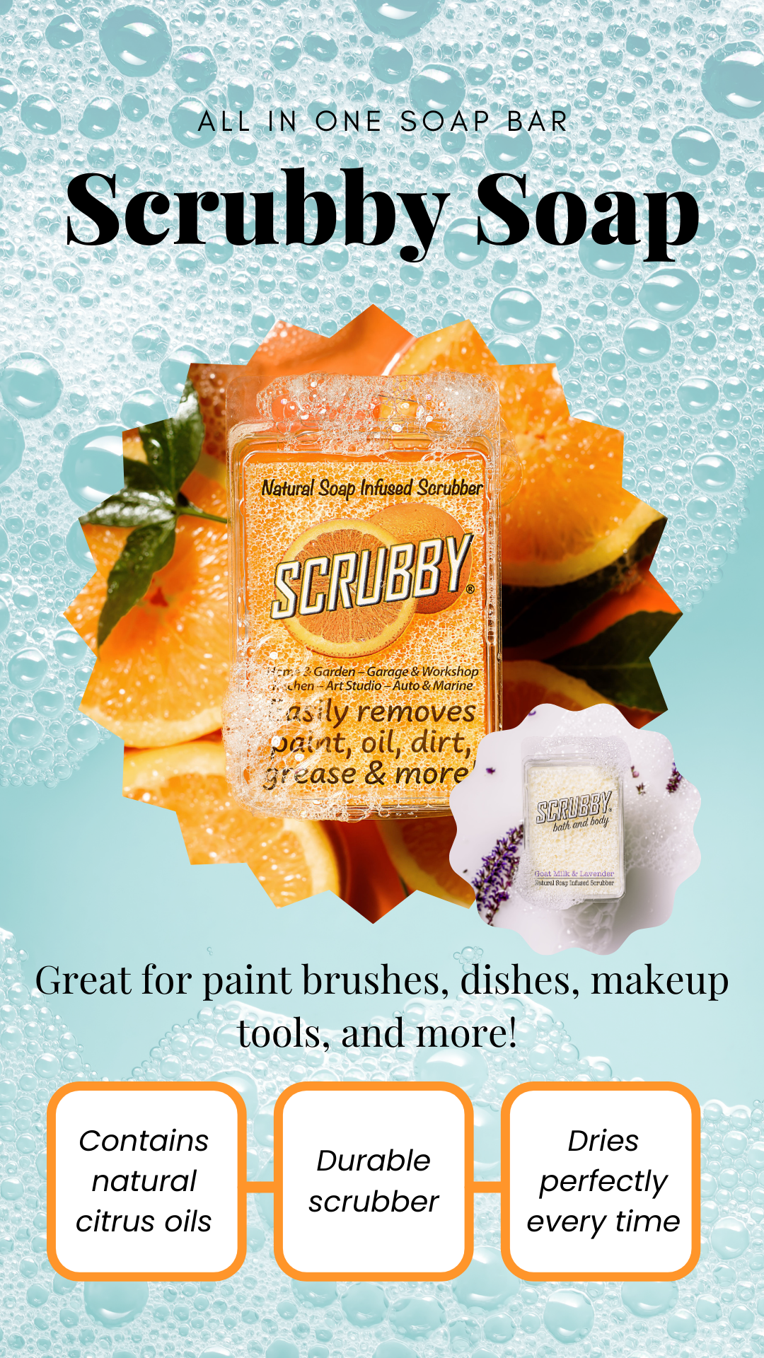 Product label for Scrubby Soap, an all-in-one soap bar infused with natural citrus oils, featuring an orange slice and soap bubbles background, highlighting its cleaning properties and uses for paint brushes, dishes, makeup tools, and more.