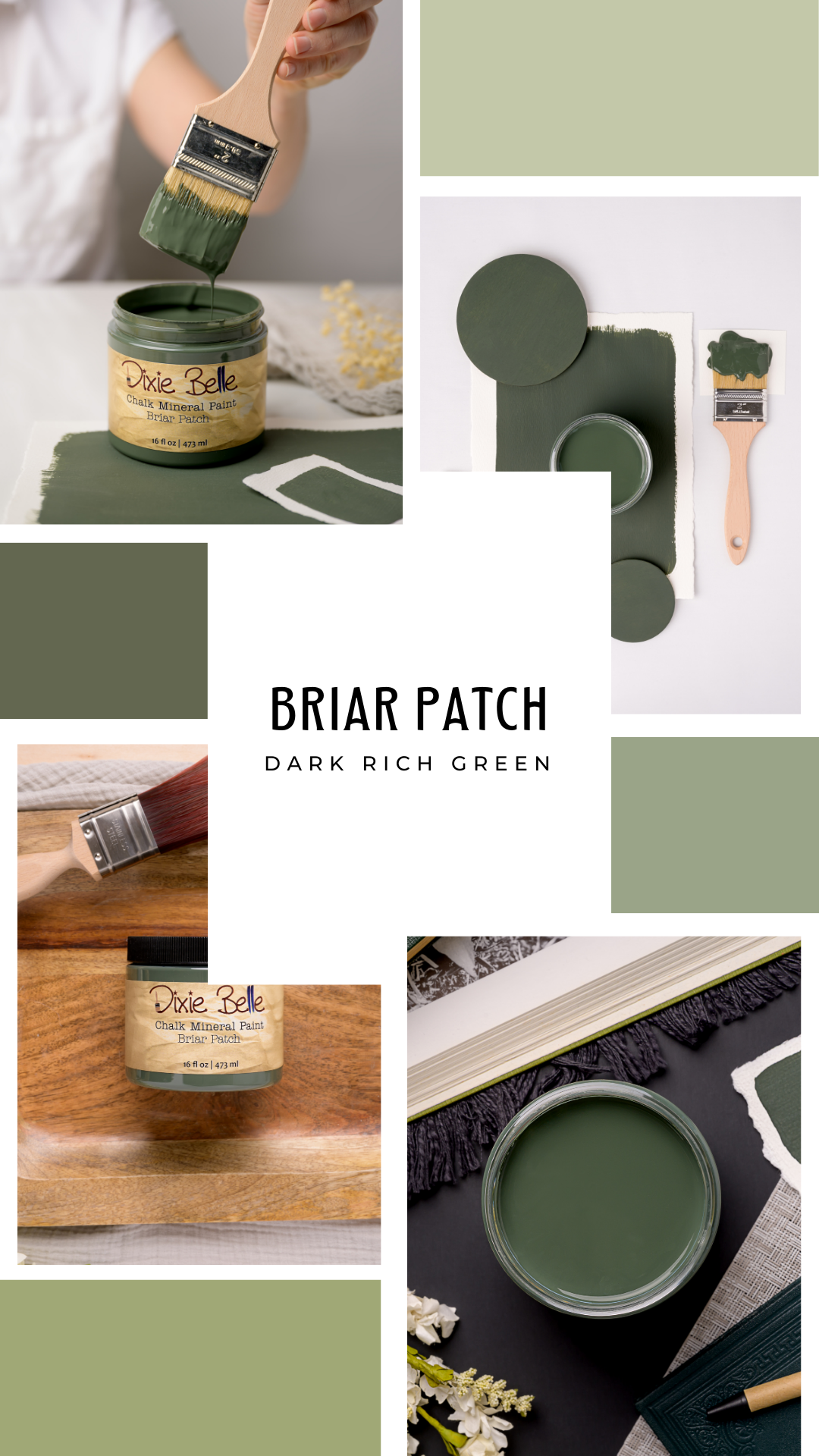 Various images of dark green chalk mineral paint patches, brushes, and paint containers, with the text "Briar Patch Dark Rich Green" in the center.