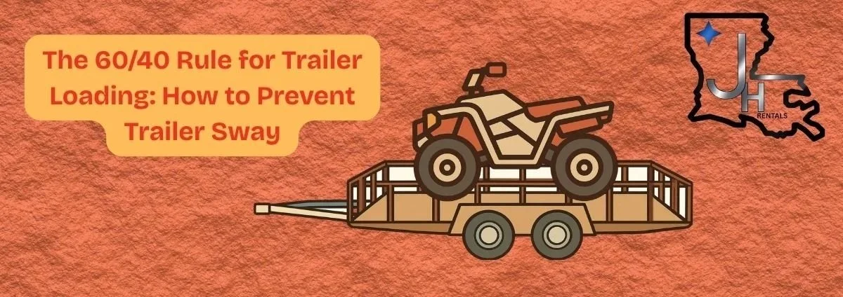 The 60/40 Rule for Trailer Loading: How to Prevent Trailer Sway