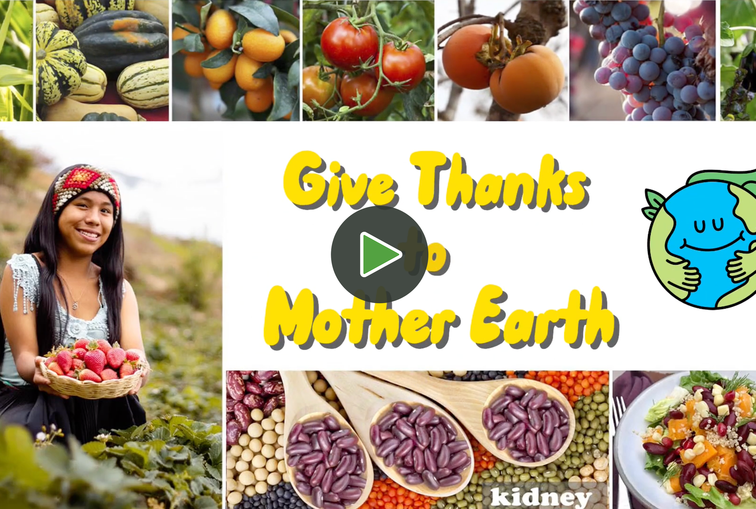 A collage of various fruits including pumpkins, tangerines, tomatoes, apricots, grapes, and a girl holding a basket of strawberries, with a note saying 'Give Thanks to Mother Earth' and a cartoon drawing of the Earth smiling.