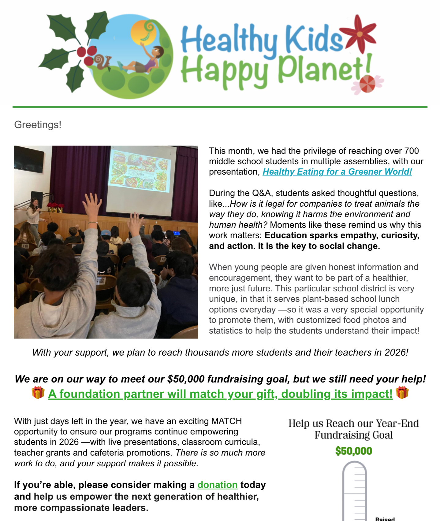 A newsletter titled 'Healthy Kids, Happy Planet!' with a logo featuring a girl surrounded by nature, holly leaves, and flowers. The newsletter discusses efforts to reach middle school students with presentations on healthy eating, environmental issues, and fundraising goals, including a photo of students raising their hands in a classroom setting.