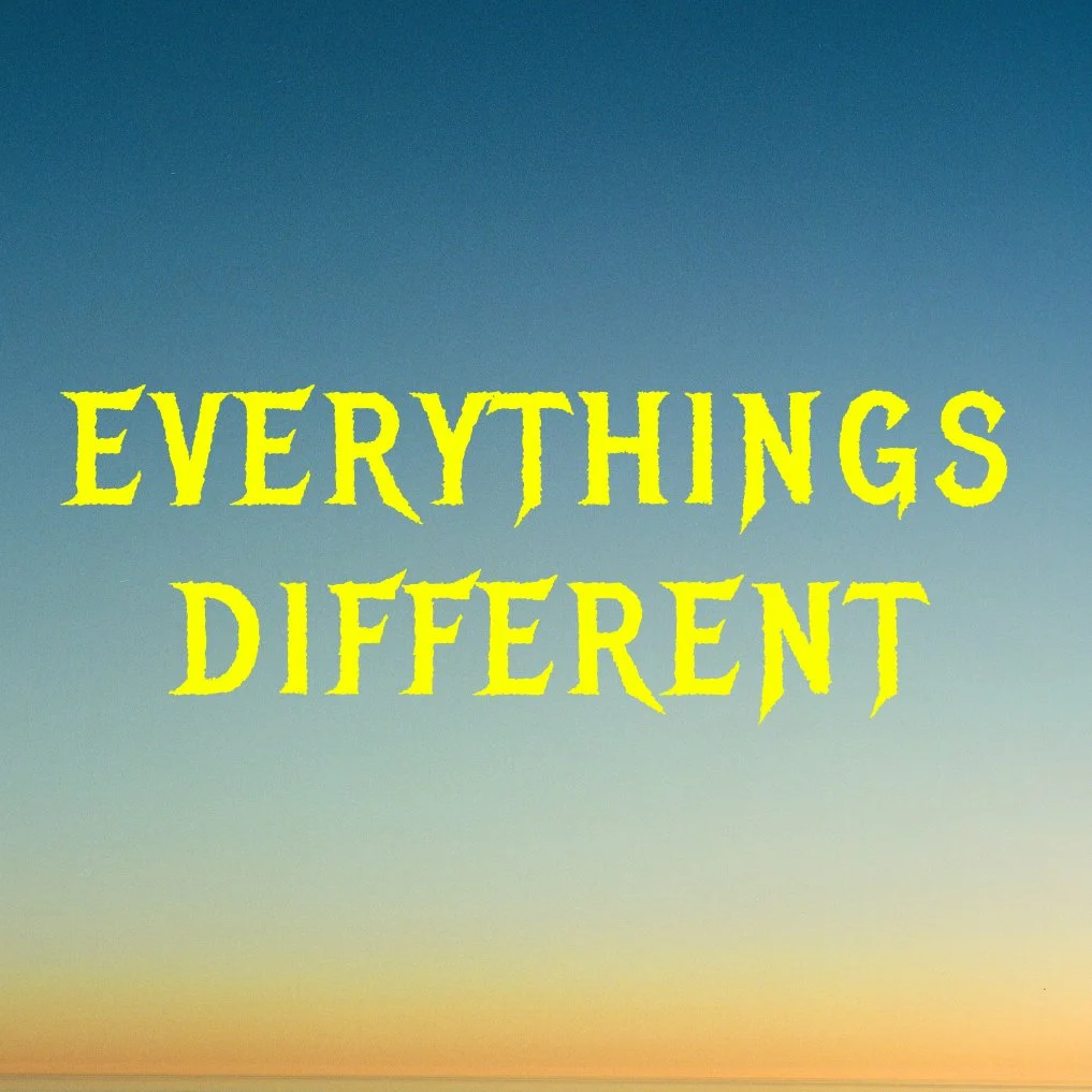 Everythings Different