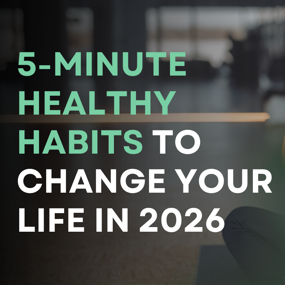 5-Minute Healthy Habits to Change Your Life in 2026