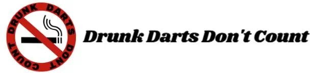 Drunk Darts Don't Count