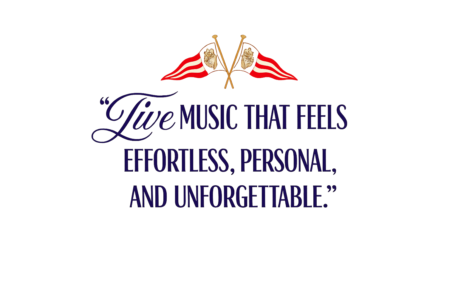 Colorful neon sign with two crossed flags at the top and the quote "Live music that feels effortless, personal, and unforgettable" displayed in large letters.