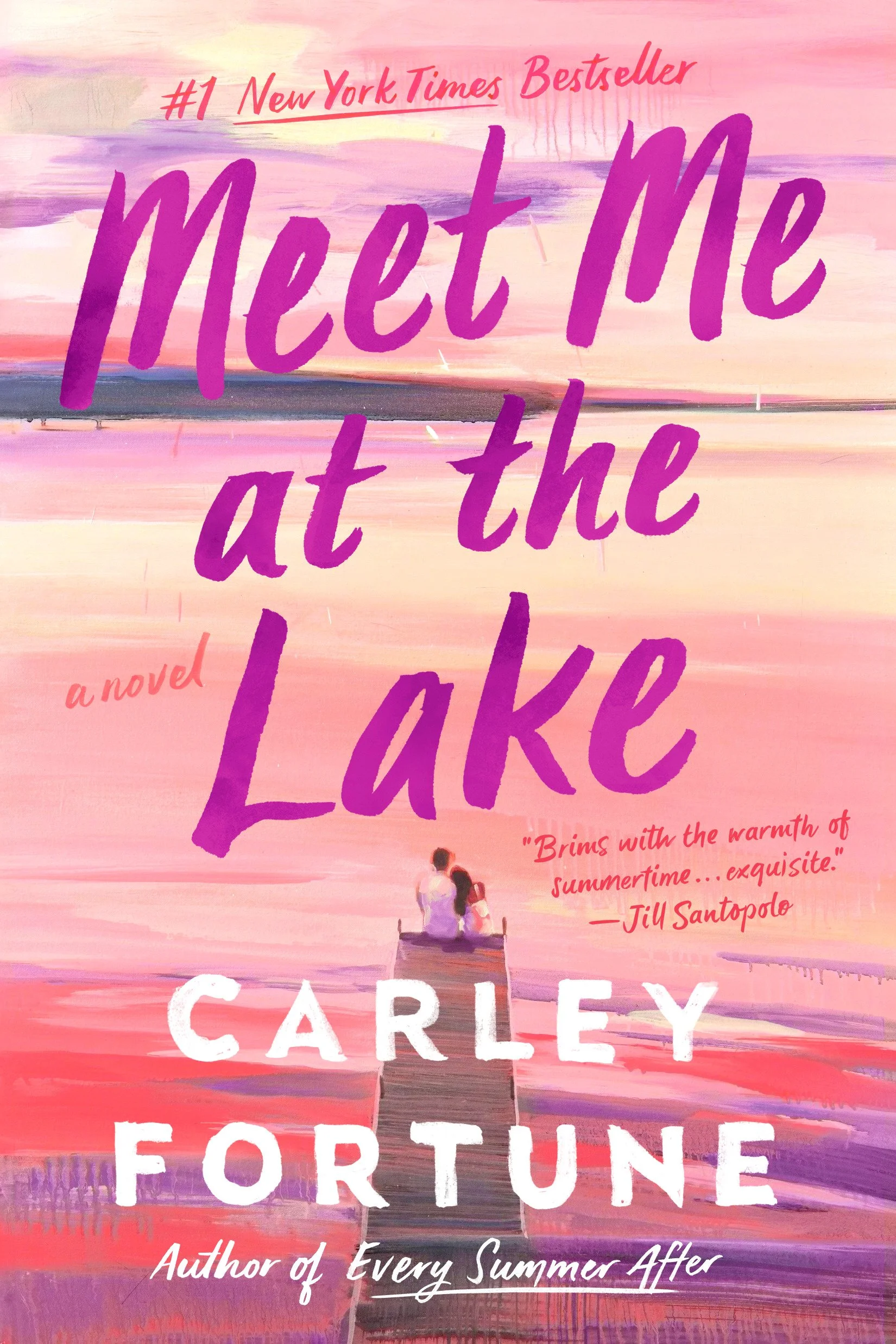A colorful illustration of a sunset over a lake with two people sitting on a dock, accompanied by the book title 'Meet Me at the Lake' and quotes about summer and warmth, with the author's name Carley Fortune.