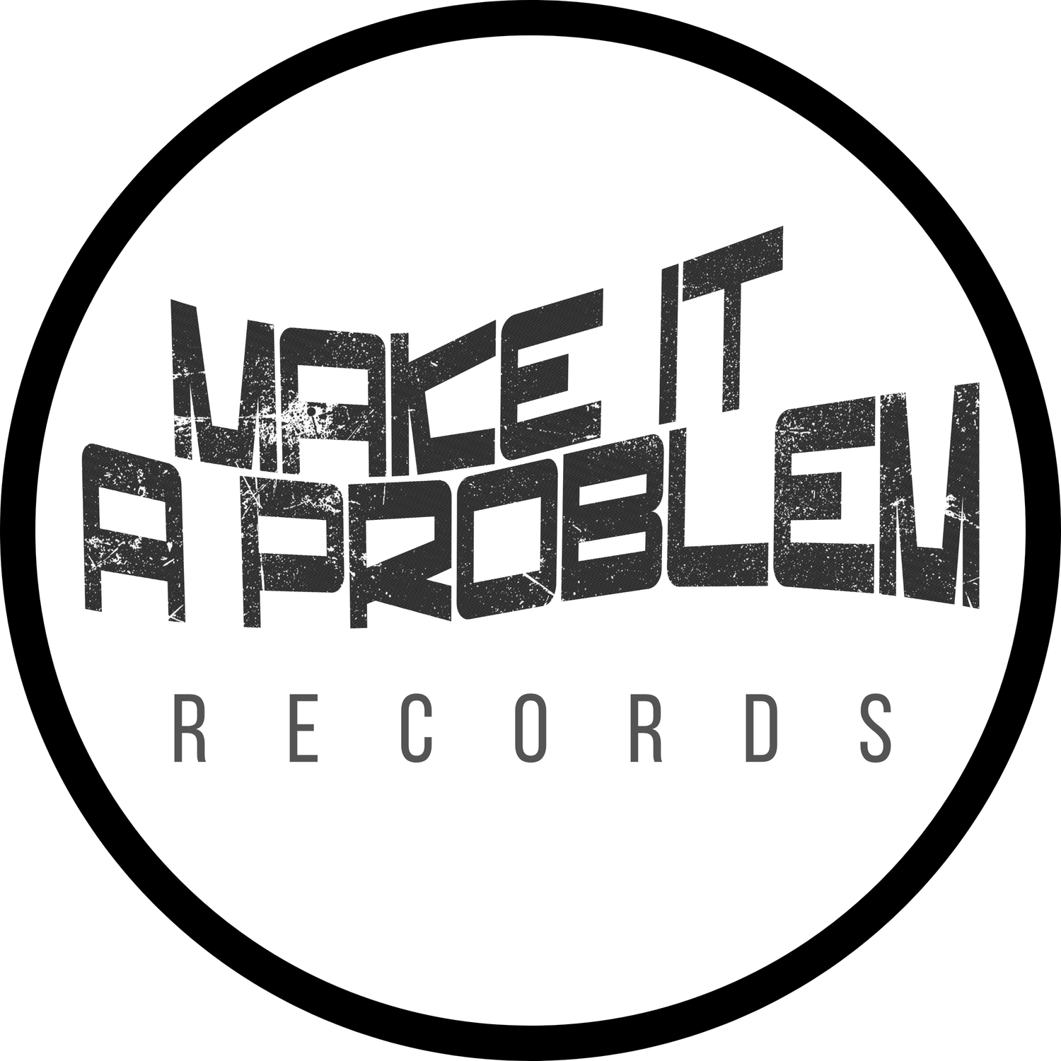 Make It A Problem Records