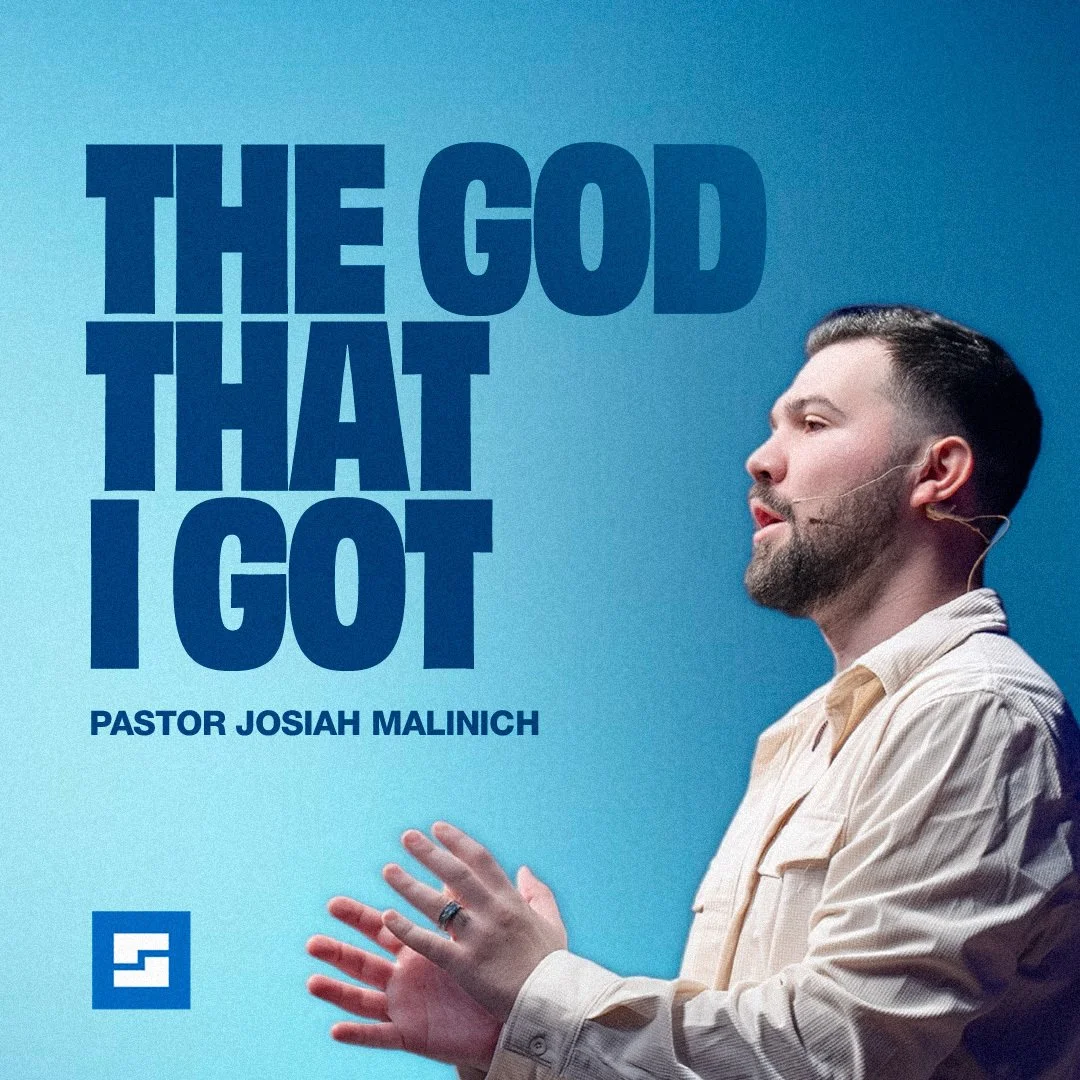 The God That I Got | Pastor Josiah Malinich | Total City Church