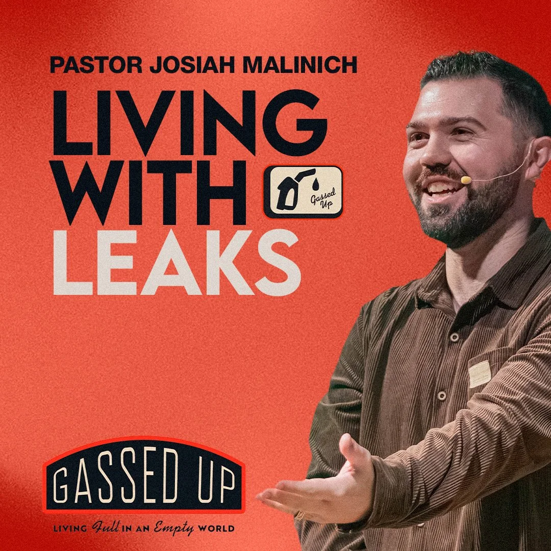 Living With Leaks | Pastor Josiah Malinich | Total City Church