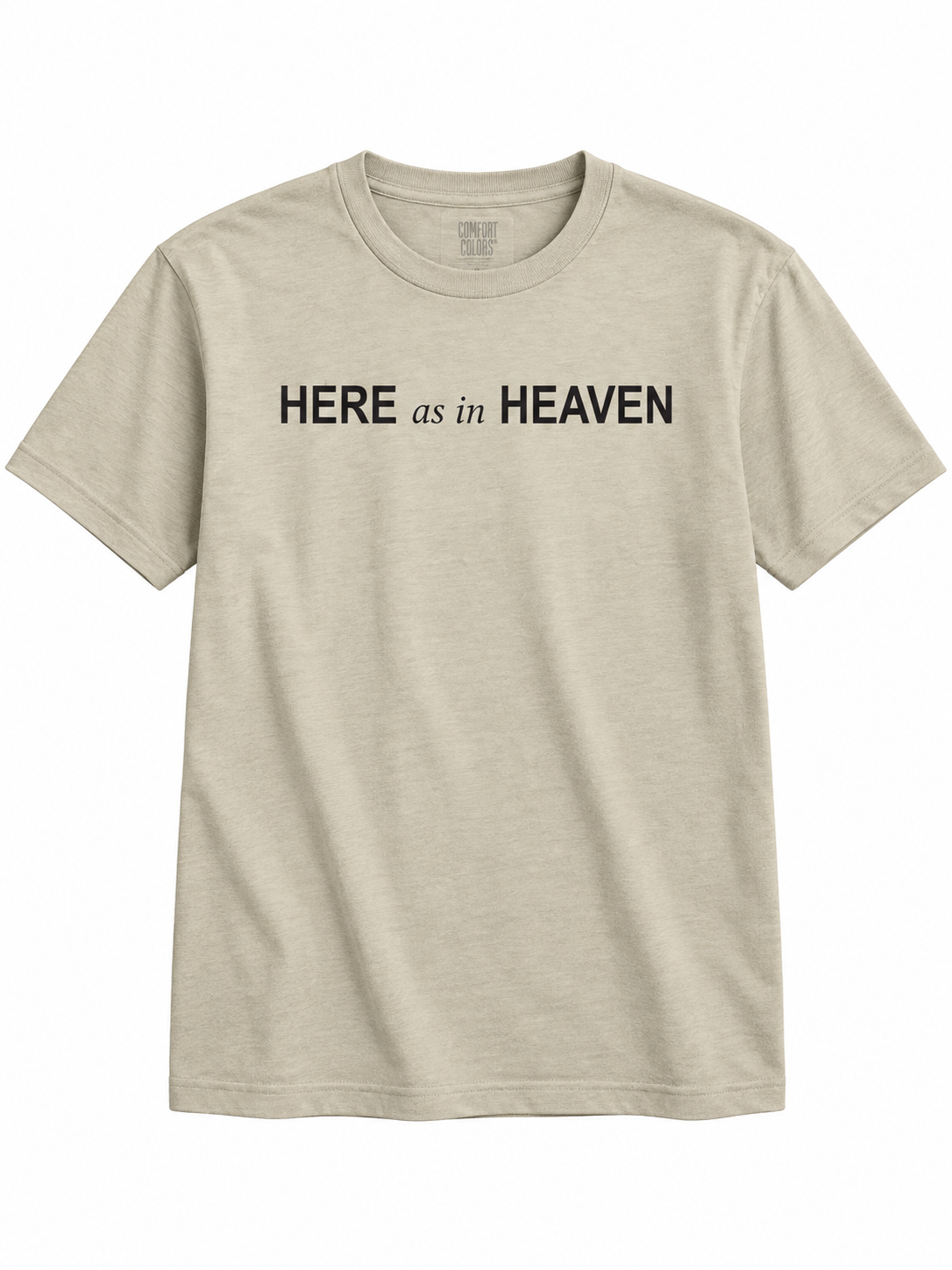 Here As In Heaven Tee