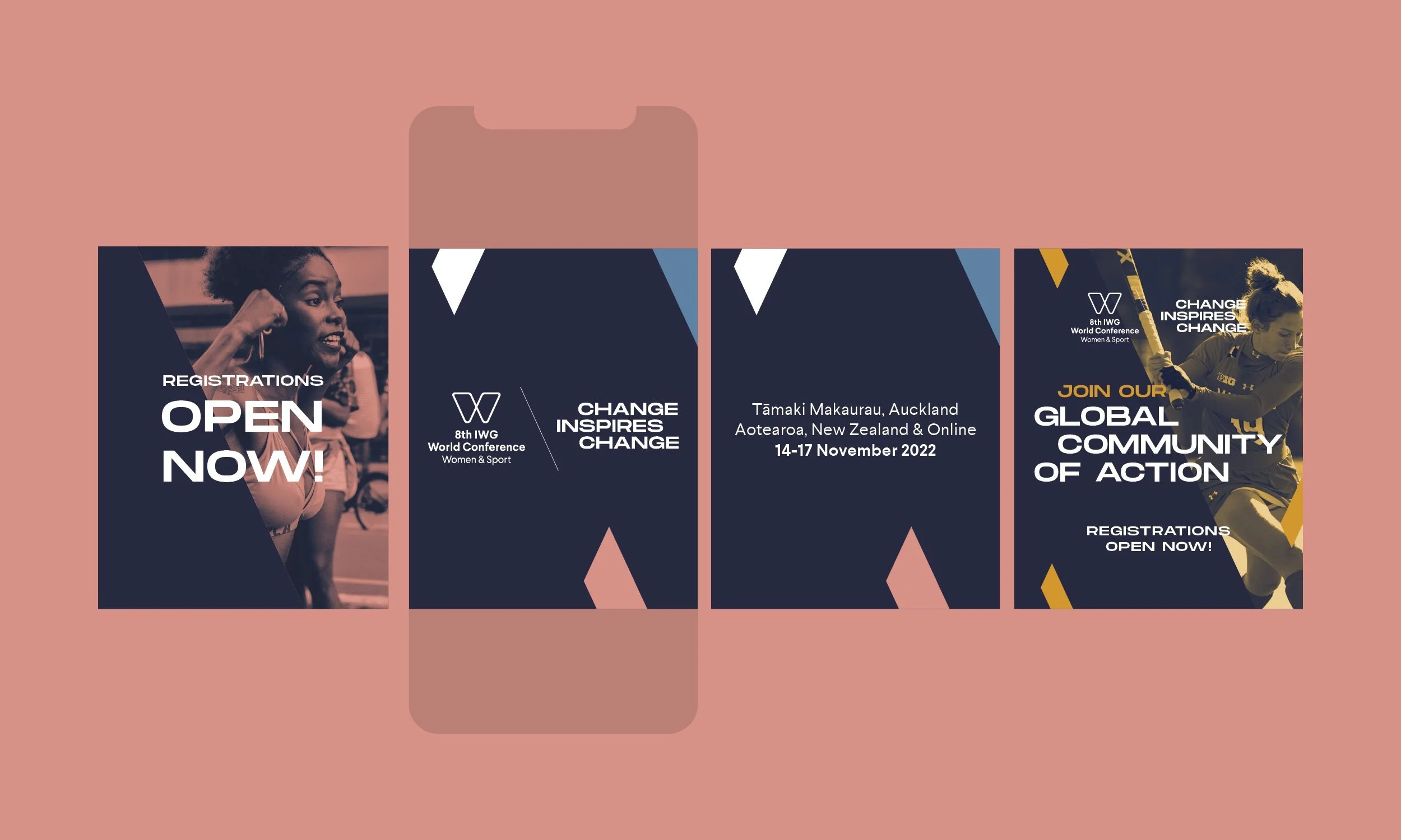 Four promotional banners for the 8th IWG World Conference on Women & Sport. The first features a woman athlete with the text 'Registrations Open Now!'. The second shows the conference logo and details. The third displays the conference location and dates. The fourth shows a female athlete with her arm raised, captioned 'Join Our Global Community of Action' and 'Change Inspires Change'.