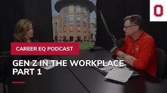 Career EQ Podcast: Gen Z in the workplace - Part 1