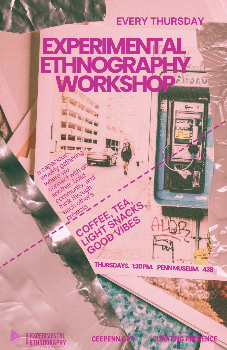 Experimental Ethnography Workshop SESSION 5