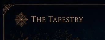 Close-up of a dark background with gold text reading 'The Tapestry' and a decorative gold geometric design.