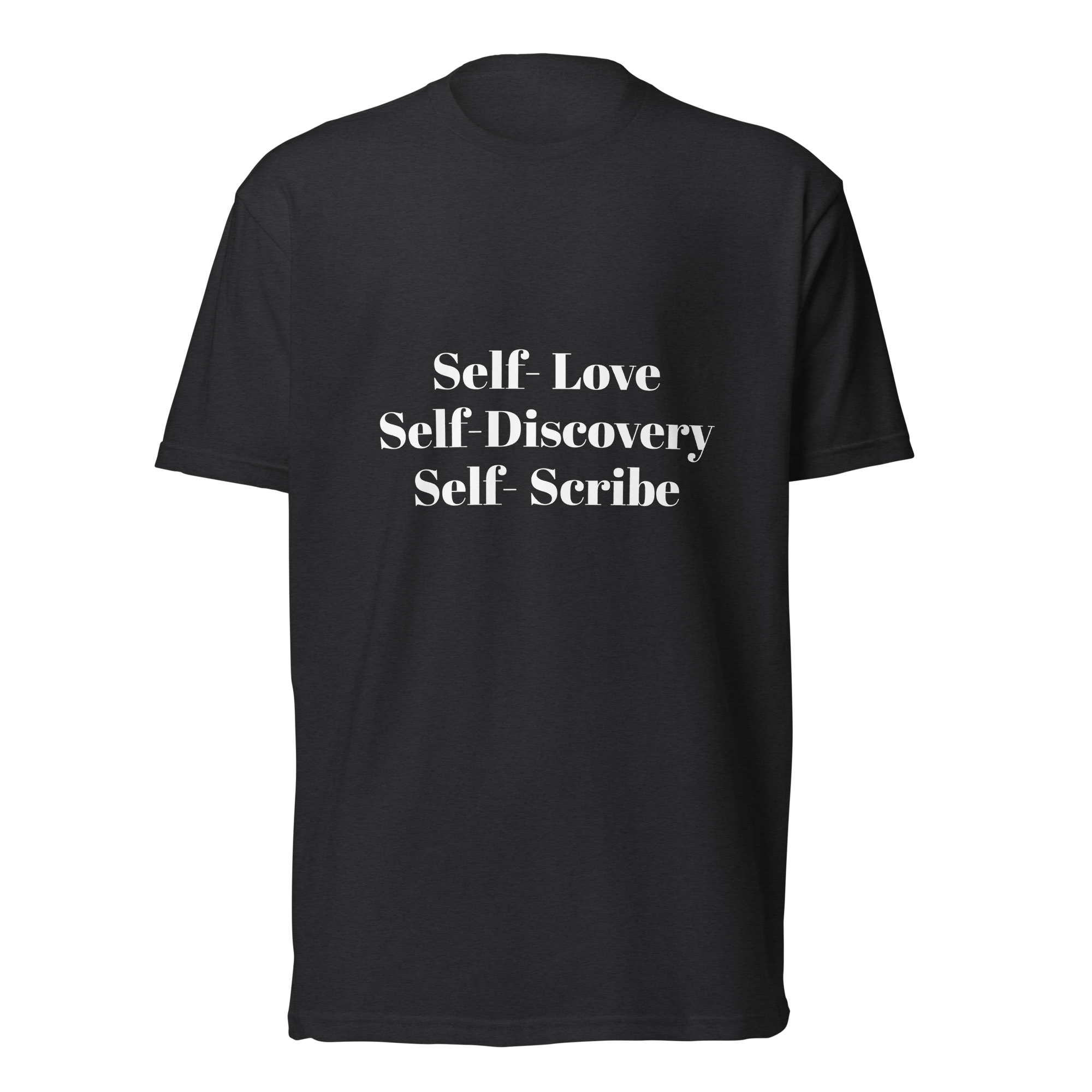 Self Love. Self Discovery. Self Scribe. – Unisex